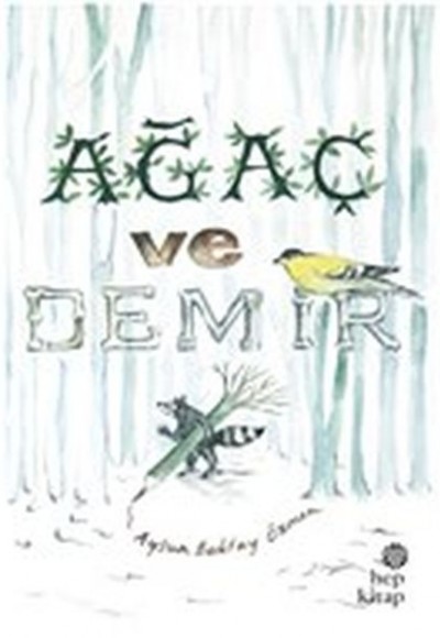 Ağaç ve Demir