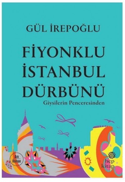 Fiyonklu İstanbul Dürbünü - Giysilerin Penceresinden