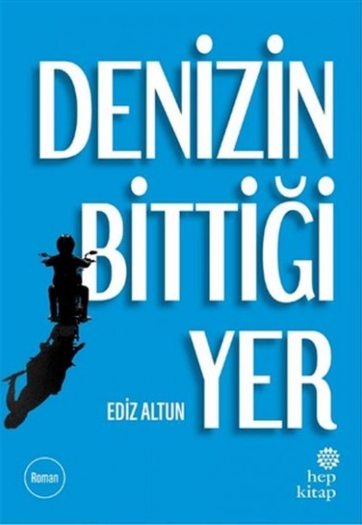 Denizin Bittiği Yer