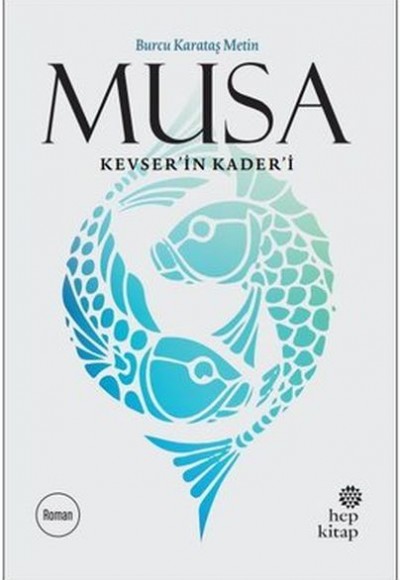 Musa Kevser’in Kader’i