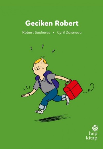 İlk Okuma Hikâyeleri: Geciken Robert