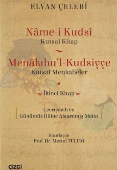 Name-i Kudsi (Kutsal Kitap) - Menakıbu'l - Kudsiyye(Kutsal Menkabeler) İkinci Kitap