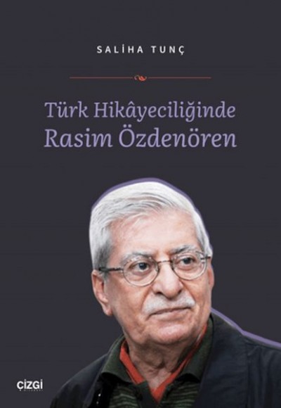 Türk Hikayeciliğinde Rasim Özdenören Türk Hikayeciliğinde Rasim Özdenören