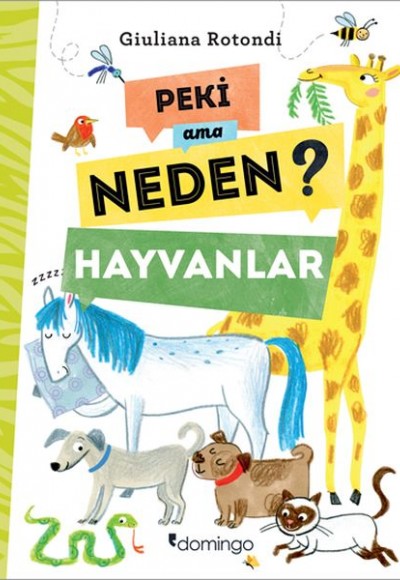 Peki Ama Neden? - Hayvanlar