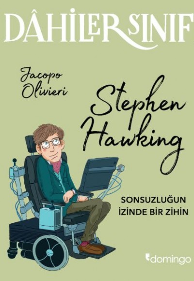 Dahiler Sınıfı - Stephen Hawking Sonsuzluğun İzinde Bir Zihin