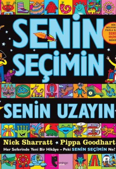 Senin Seçimin Senin Uzayın - Her Seferinde Yeni Bir Hikaye-Peki Senin Seçimin Ne?