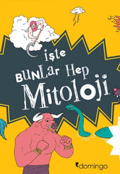 İşte Bunlar Hep Mitoloji - Dikkat Fantastik Bilgiler İçerir