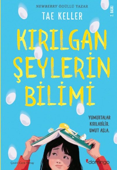 Kırılgan Şeylerin Bilimi - Yumurtalar Kırılabilir Umut Asla