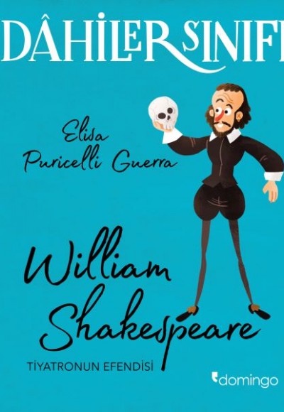 Dahiler Sınıfı - William Shakespeare Tiyatronun Efendisi