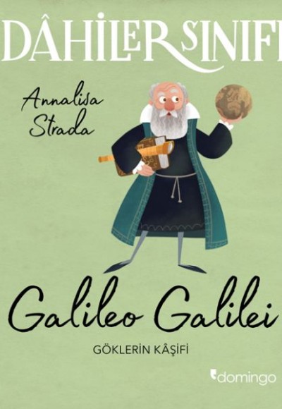 Dahiler Sınıfı: Galileo Galilei - Göklerin Kâşifi