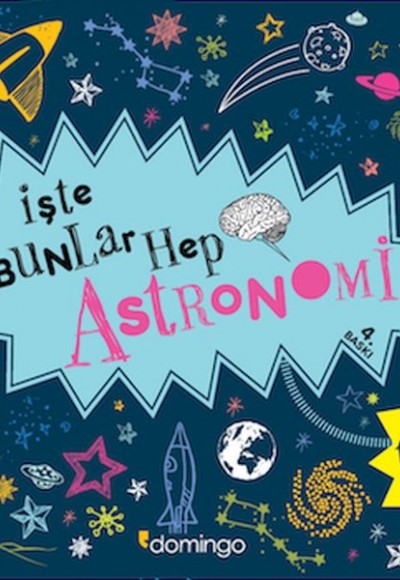 İşte Bunlar Hep Astronomi