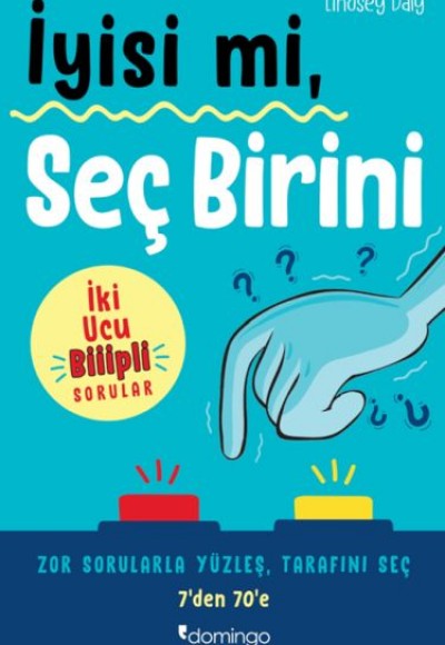 İyisi mi, Seç Birini