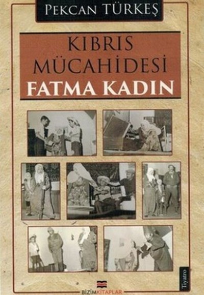 Kıbrıs Mücahidesi Fatma Kadın