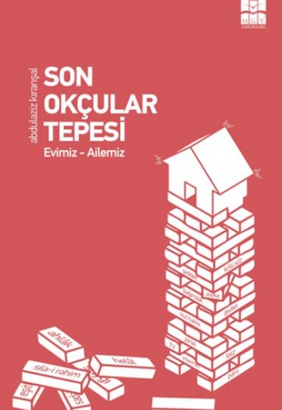 Son Okçular Tepesi - Evimiz-Ailemiz