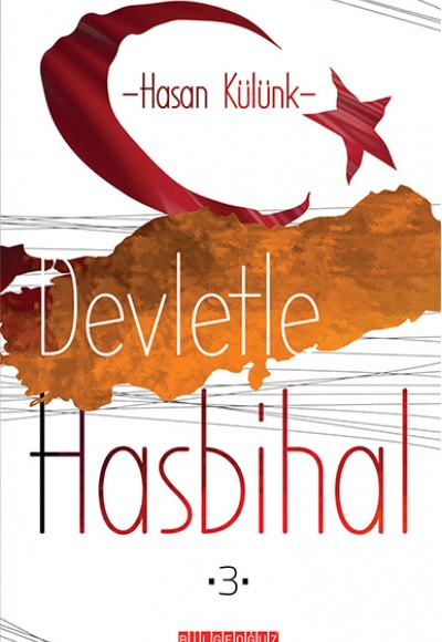 Devletle Hasbihal -3-