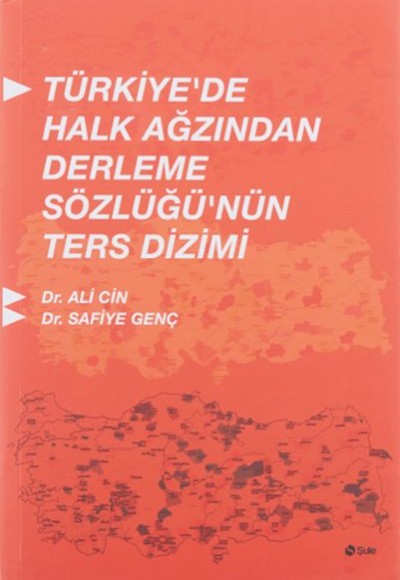Türkiyede Halk Ağzından Derleme Sözlüğünün Ters Dizimi