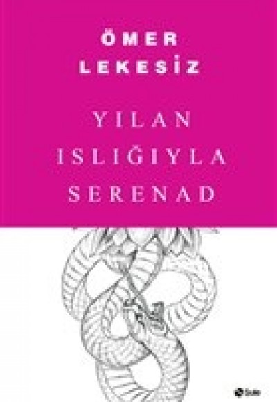 Yılan Islığıyla Serenad