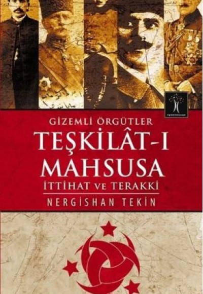 Gizemli Örgütler Teşkilat-ı Mahsusa