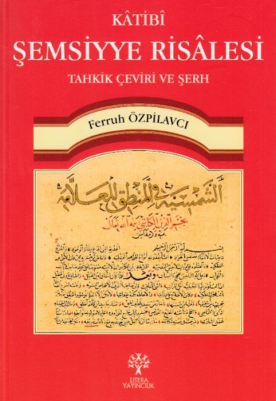 Katibi Şemsiyye Risalesi Tahkik Çeviri ve Şerh