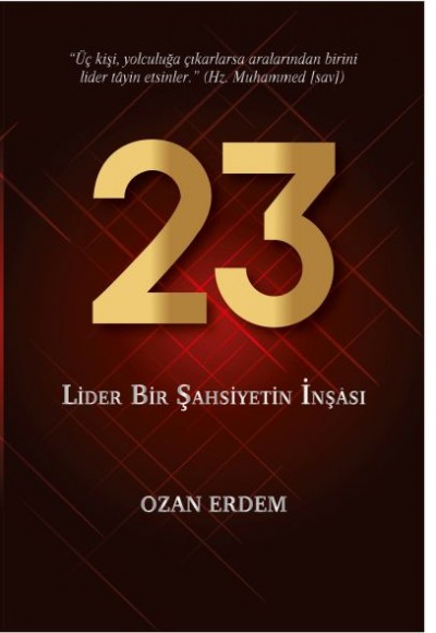 23 - Lider Bir Şahsiyetin İnşası