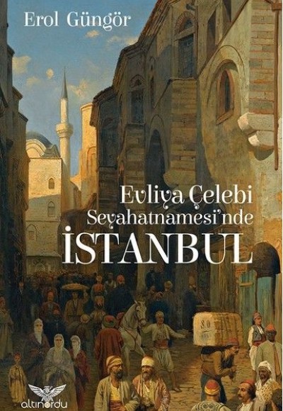 Evliya Çelebi Seyahatnamesi'nde İstanbul