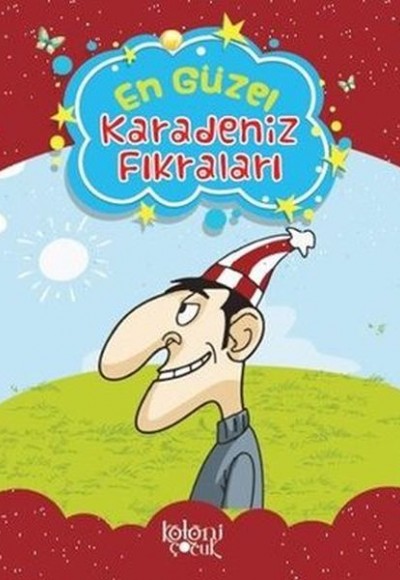 Çocuklar için En Güzel Fıkra ve Masallar - Karadeniz Fıkraları