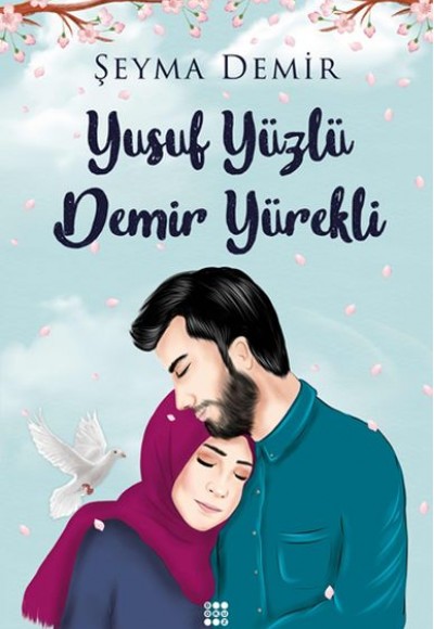 Yusuf Yüzlü Demir Yürekli