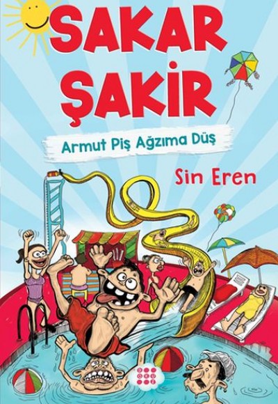 Sakar Şakir 1 - Armut Piş Ağzıma Düş (Ciltli)