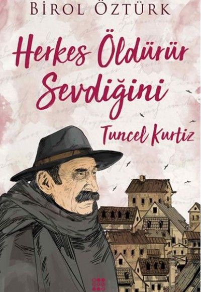 Herkes Öldürür Sevdiğini - Tuncel Kurtiz