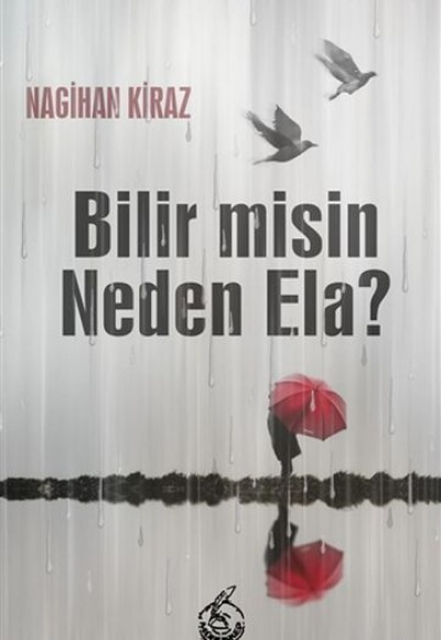 Bilir misin Neden Ela?