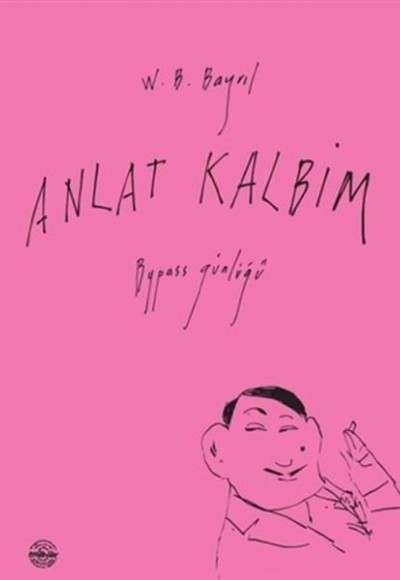 Anlat Kalbim