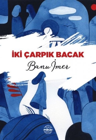 İki Çarpık Bacak