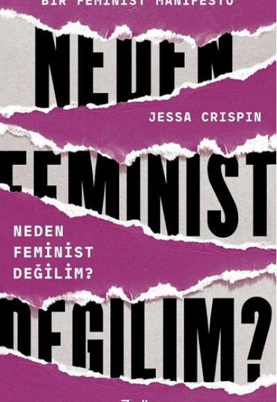 Neden Feminist Değilim?