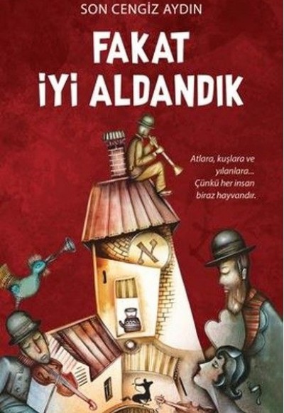 Fakat İyi Aldandık