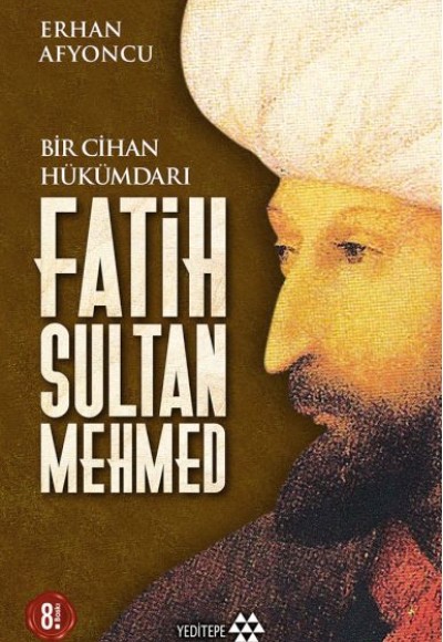 Bir Cihan Hükümdarı Fatih Sultan Mehmed