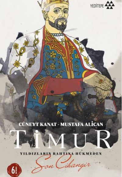 Timur-Yıldızların Tahtına Hükmeden Son Cihangir