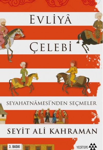 Evliya Çelebi Seyahatnamesinden Seçmeler