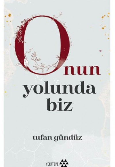 Onun Yolunda Biz