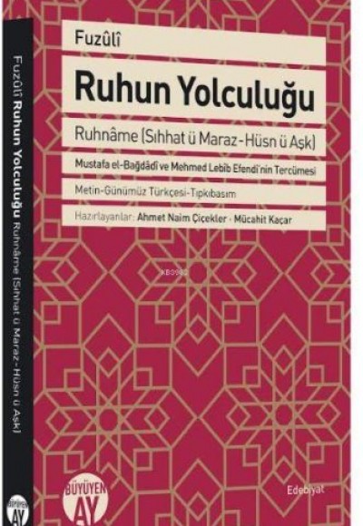 Ruhun Yolculuğu - Ruhname (Sıhhat Ü Maraz-Hüsn Ü Aşk)