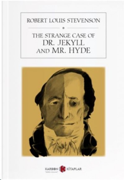 The Strange Case Of Dr. Jekyll And Mr. Hyde