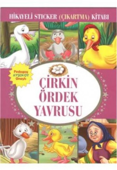 Çirkin Ördek Yavrusu Hikayeli Sticker Çıkartma Kitabı