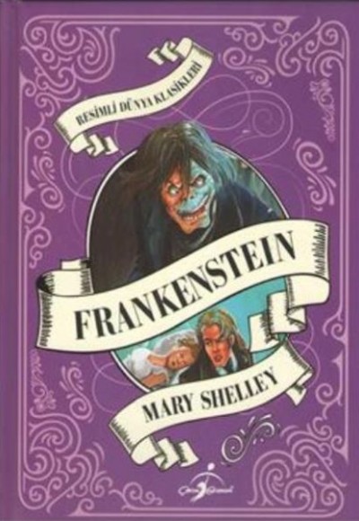 Resimli Dünya Çocuk Klasikleri Frankenstein (Ciltli)