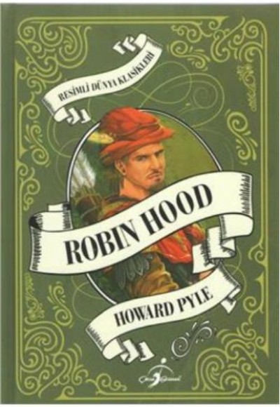 Resimli Dünya Klasikleri Robin Hood - (Ciltli)