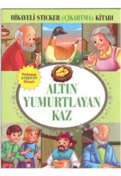 Altın Yumurtlayan Kaz Hikayeli Sticker Çıkartma Kitabı