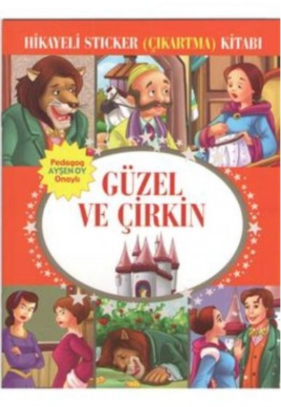 Güzel ve Çirkin Hikayeli Sticker Çıkartma Kitabı