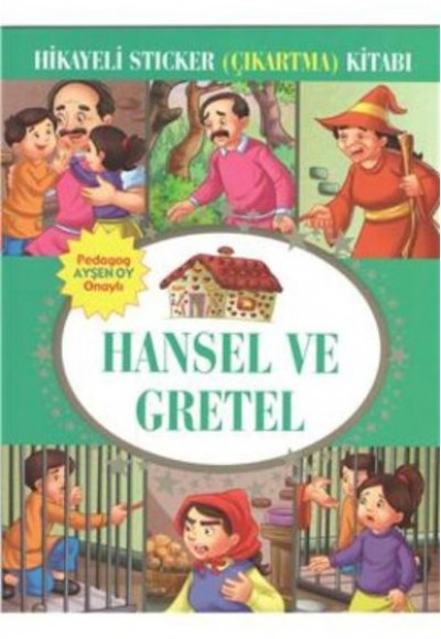 Hansel ve Gratel Hikayeli Sticker Çıkartma Kitabı