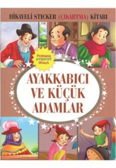 Ayakkabıcı ve Küçük Adamlar Hikayeli Sticker Çıkartma Kitabı