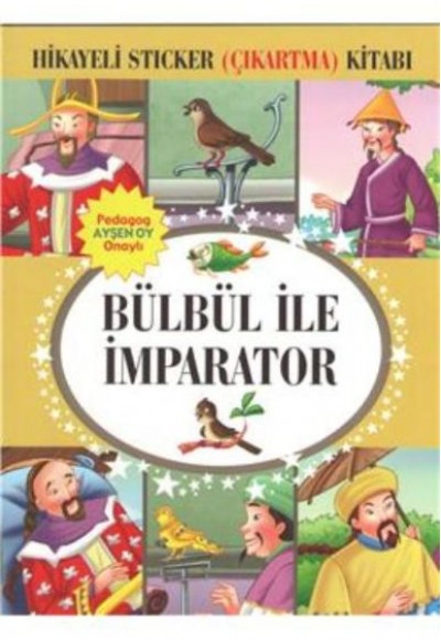 Bülbül İle İmparator Hikayeli Sticker Çıkartma Kitabı