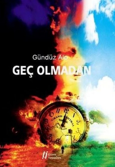 Geç Olmadan