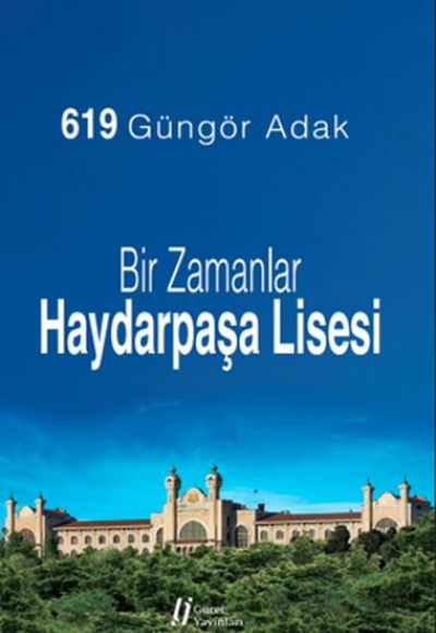 Bir Zamanlar Haydarpaşa Lisesi